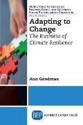 Adapting to Change: The Business of Climate Resilience