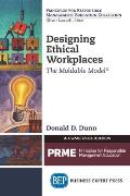 Designing Ethical Workplaces: The Moldable Model