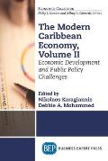The Modern Caribbean Economy, Volume II: Economic Development and Public Policy Challenges