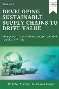 Developing Sustainable Supply Chains to Drive Value: Management Issues, Insights, Concepts, and Tools-Implementation