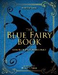 Blue Fairy Book Complete & Unabridged