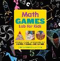 Math Games Lab for Kids: 24 Fun, Hands-On Activities for Learning with Shapes, Puzzles, and Games