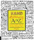 Hand Lettering A to Z A World of Creative Ideas for Drawing & Designing Alphabets