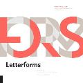 Letterforms The Design of Type Past to Future
