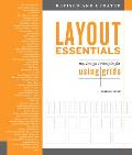 Layout Essentials Revised & Updated 100 Design Principles For Using Grids