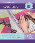 Quilting 101 Master Basic Skills & Techniques Easily Through Step By Step Instruction