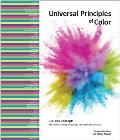 Universal Principles of Color 100 Key Concepts for Understanding Analyzing & Working with Color