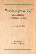 Freedom from Self: Guidance for Christian Living