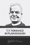 T. F. Torrance in Plain English
