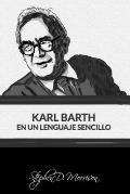 Karl Barth en Un Lenguaje Sencillo