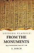 Ancient History From the Monuments Egypt From the Earliest Times to B. C. 300