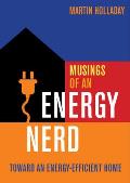 Musings of an Energy Nerd Toward an Energy Efficient Home