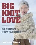 Big Knit Love Chunky Knit Fashions for You & Your Home