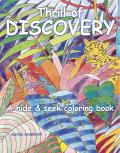 Thrill of Discovery A Hide & Seek Coloring Book