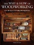 Why & How of Woodworking A Simple Approach to Making Meaningful Work