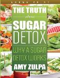 The Truth about Sugar Detox: Why a Sugar Detox Works