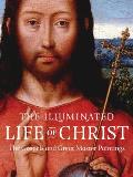 Illuminated Life of Christ Gospel Passages & Great Master Paintings