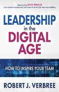 Leadership in the Digital Age: How to Inspire Your Team