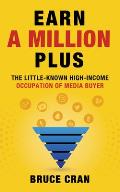 Earn a Million Plus The Little Known High Income Occupation of Media Buyer