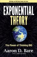 Exponential Theory The Power of Thinking Big