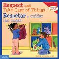Respect and Take Care of Things / Respetar Y Cuidar Las Cosas