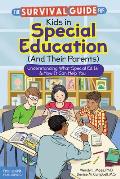 Survival Guide for Kids in Special Education & Their Parents
