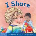 I Share: A Board Book about Being Kind and Generous