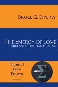 The Energy of Love: Reiki and Christian Healing