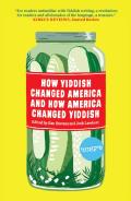 How Yiddish Changed America & How America Changed Yiddish