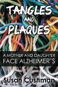 Tangles and Plaques: A Mother and Daughter Face Alzheimer's