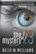 The Mystery of 23: God Speaks