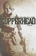 Copperhead Volume 1 A New Sheriff In Town
