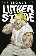 Legacy of Luther Strode Volume 3