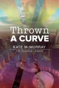 Thrown a Curve: Volume 2