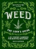Weed The Users Guide A 21st Century Handbook for Enjoying Marijuana