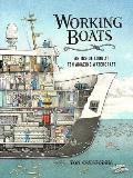 Working Boats An Inside Look at Ten Amazing Watercraft
