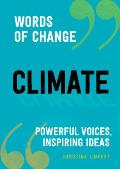 Climate Words of Change series Powerful Voices Inspiring Ideas