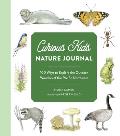 Curious Kids Nature Journal: 100 Ways to Explore the Outdoor Wonders of the Pacific Northwest