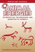 Animal Energies Interpreting the Messages & Warnings of Animals