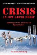 Crisis at Low Earth Orbit: Sabotage of the International Space Station