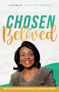 Chosen and Beloved-How to use our God given manual as women in leadership