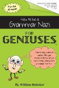 How to be a Grammar Nazi for Geniuses: Gag Book