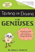 Texting While Driving for Geniuses: Gag Book
