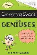 Committing Suicide for Geniuses: Gag Book