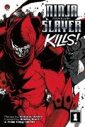 Ninja Slayer Kills, Volume 1