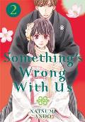 Somethings Wrong With Us Volume 02