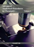 Advanced Analytical Procedures in Chemistry: Volume I
