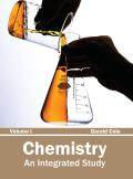 Chemistry: An Integrated Study (Volume I)