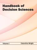 Handbook of Decision Sciences: Volume I