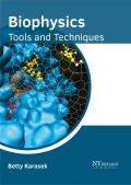 Biophysics: Tools and Techniques